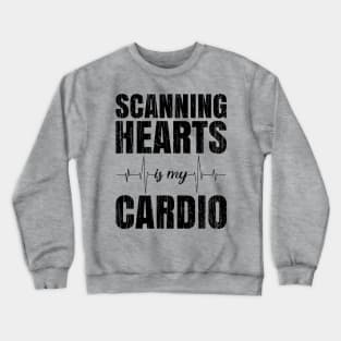 Scanning Hearts Is My Cardio // Black Crewneck Sweatshirt